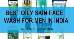 10-best-oily-skin-face-wash-for-men-in-india-with-price