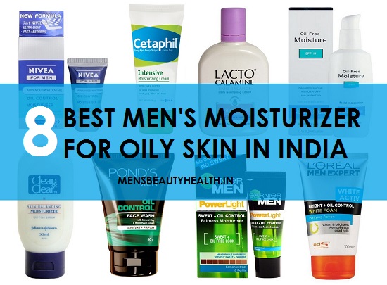 8 Best Men’s SKIN CREAM MOISTURIZER OILY skin India