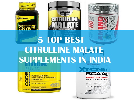 6 Top Best Citrulline Malate Supplements in India