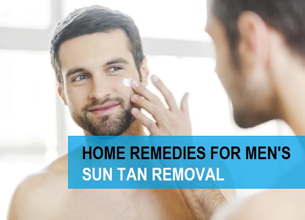 tips for Men’s Sun Tan Removal 