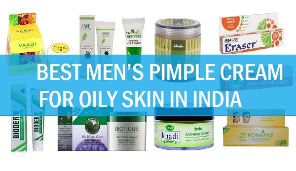 Best Men’s Cream for Pimples for Oily Skin in India