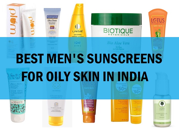 best men's sunscreen for oily skin in india
