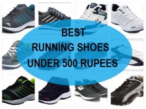 10 Best Cheap Running Shoes Under 500 Rupees in India (2021)