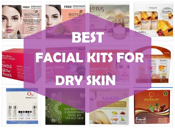 best facial kit for dry skin in india