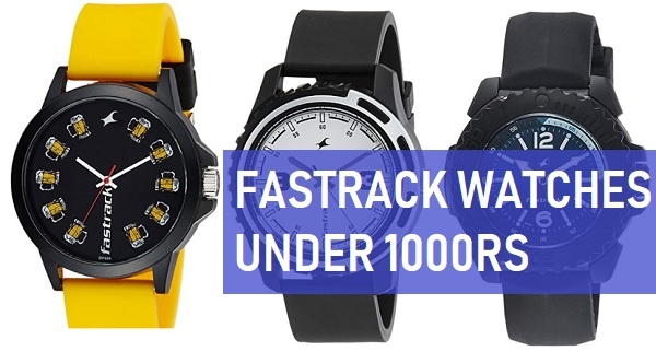 best fastrack watches under 1000 rupees