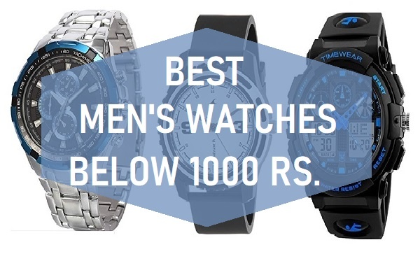 Best Men's Watches Below 1000 Rupees in India 
