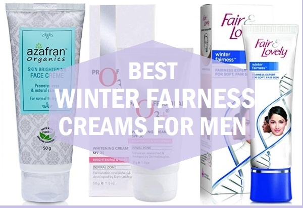 best winter fairness creams in india